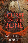 A Curse Carved in Bone by Danielle L. Jensen - 9781529916478