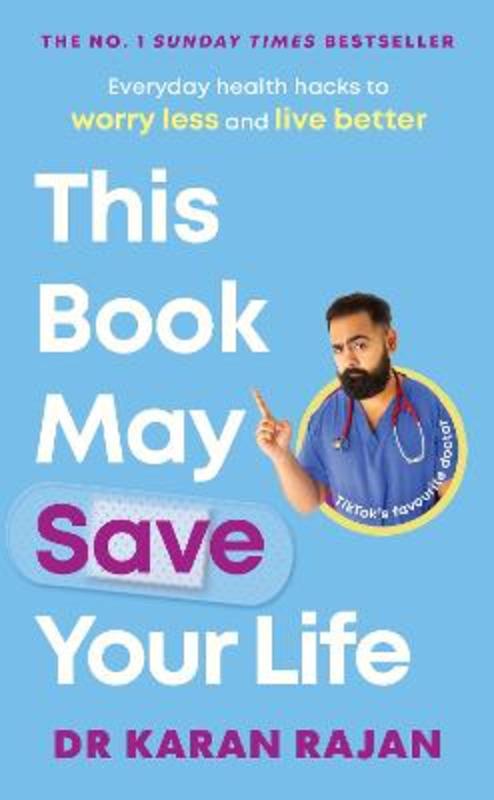 This Book May Save Your Life by Dr Karan Rajan - 9781529916614