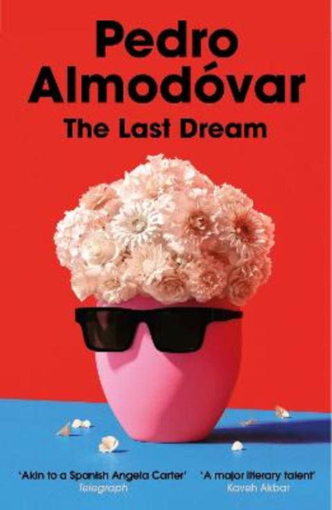 The Last Dream by Pedro Almodovar - 9781529918632