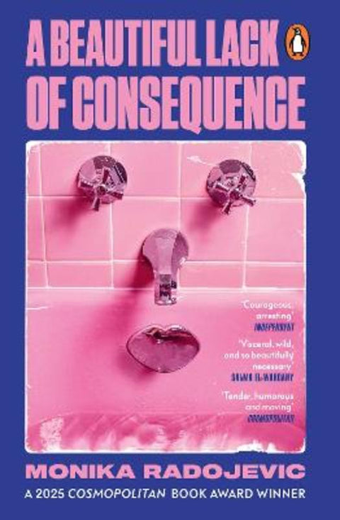 A Beautiful Lack of Consequence by Monika Radojevic - 9781529918724