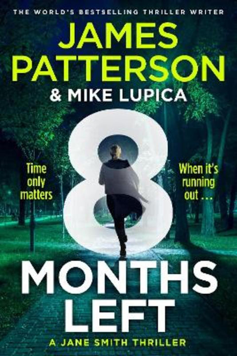 8 Months Left by James Patterson - 9781529918922