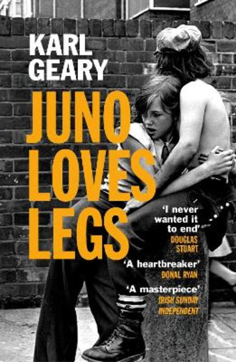 Juno Loves Legs by Karl Geary - 9781529920536