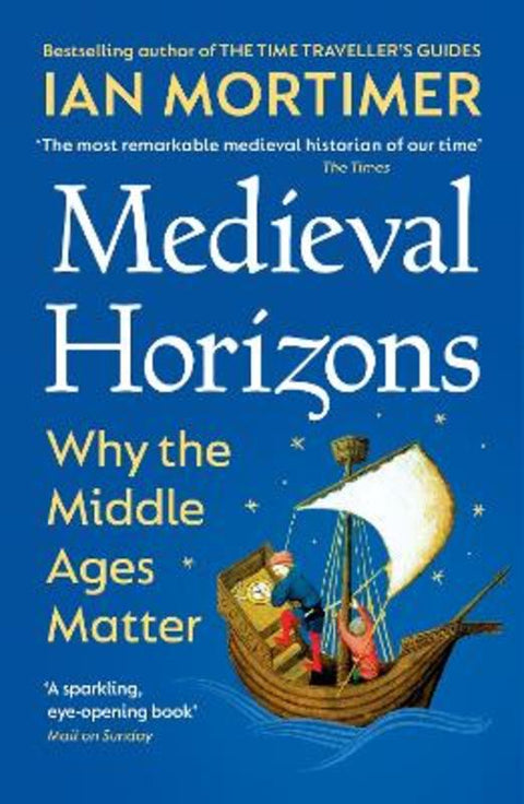 Medieval Horizons by Ian Mortimer - 9781529920802