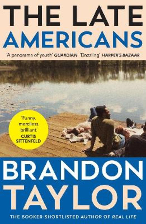 The Late Americans by Brandon Taylor - 9781529922073