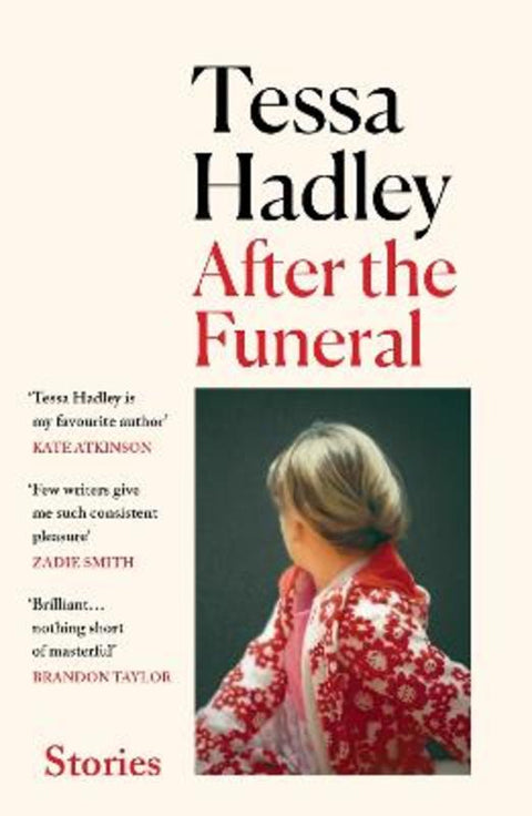After the Funeral by Tessa Hadley - 9781529922691