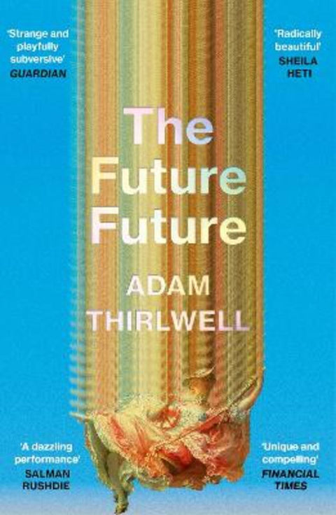The Future Future by Adam Thirlwell - 9781529922844