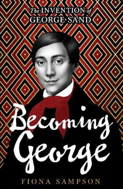 Becoming George by Fiona Sampson - 9781529924336