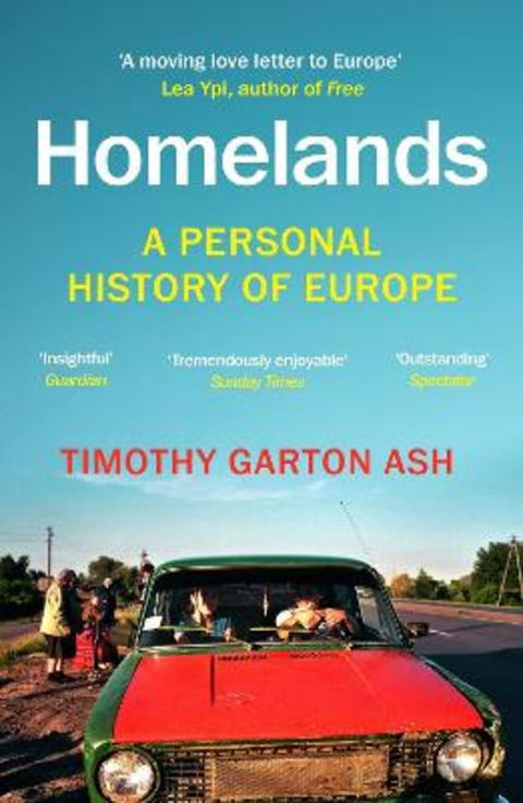 Homelands by Timothy Garton Ash - 9781529925074
