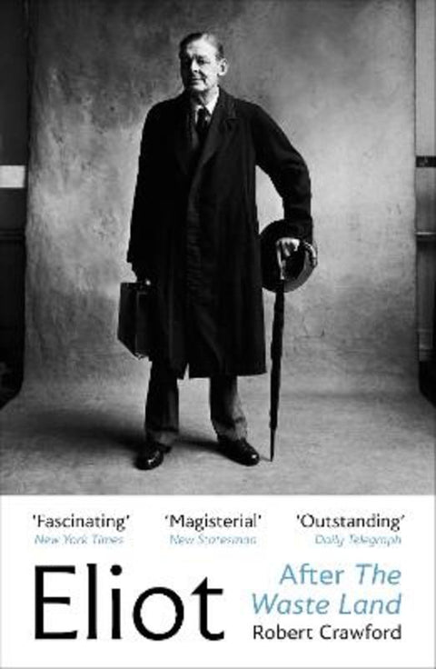 Eliot After The Waste Land by Robert Crawford - 9781529925456