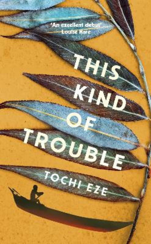 This Kind of Trouble by Tochi Eze - 9781529928754