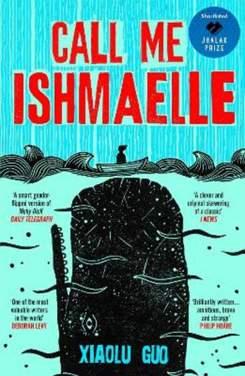 Call Me Ishmaelle by Xiaolu Guo - 9781529929997
