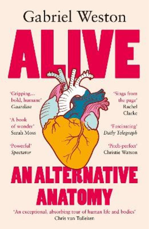 Alive by Gabriel Weston - 9781529931716