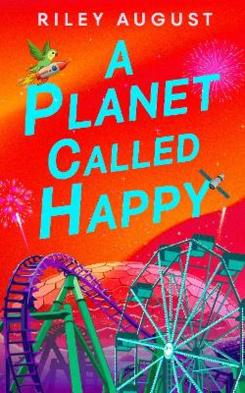 A Planet Called Happy by Riley August - 9781529934908
