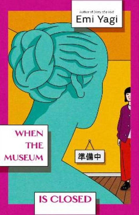 When the Museum is Closed by Emi Yagi - 9781529935004