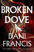 Broken Dove by Dani Francis - 9781529935325