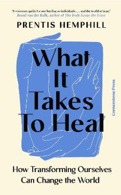 What It Takes To Heal by Prentis Hemphill - 9781529935646