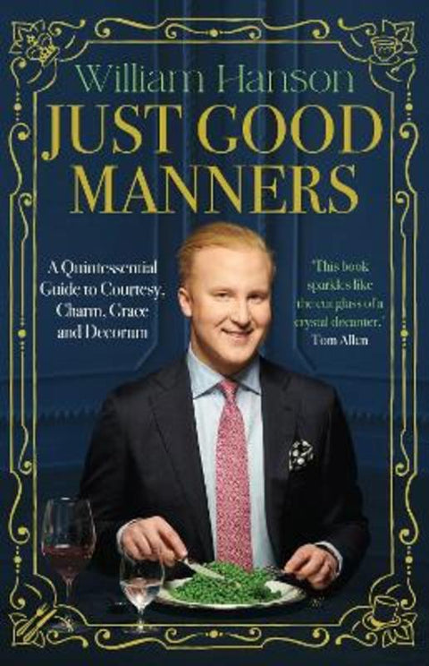 Just Good Manners by William Hanson - 9781529939958