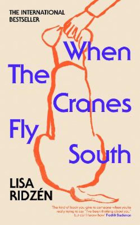 When the Cranes Fly South by Lisa Ridzen - 9781529942217