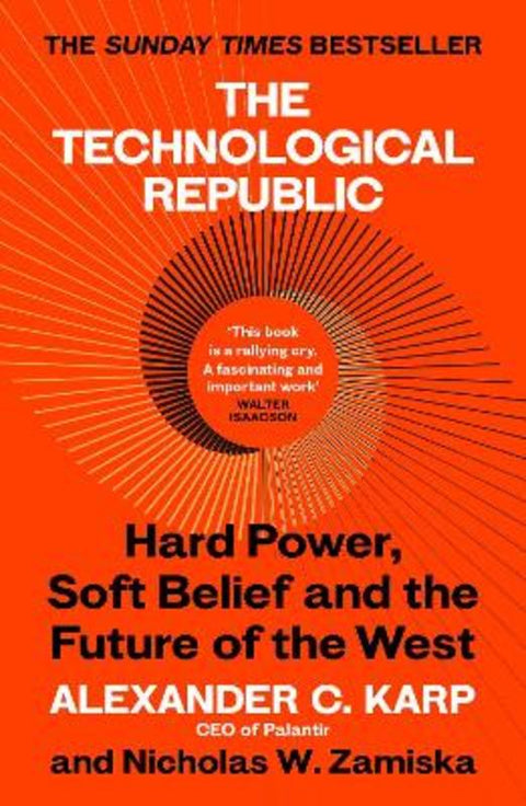 The Technological Republic by Alexander C. Karp - 9781529945409