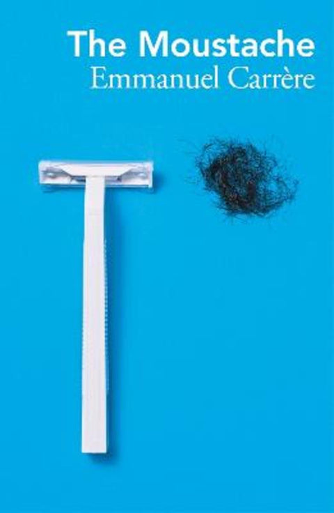 The Moustache by Emmanuel Carrere - 9781529949087