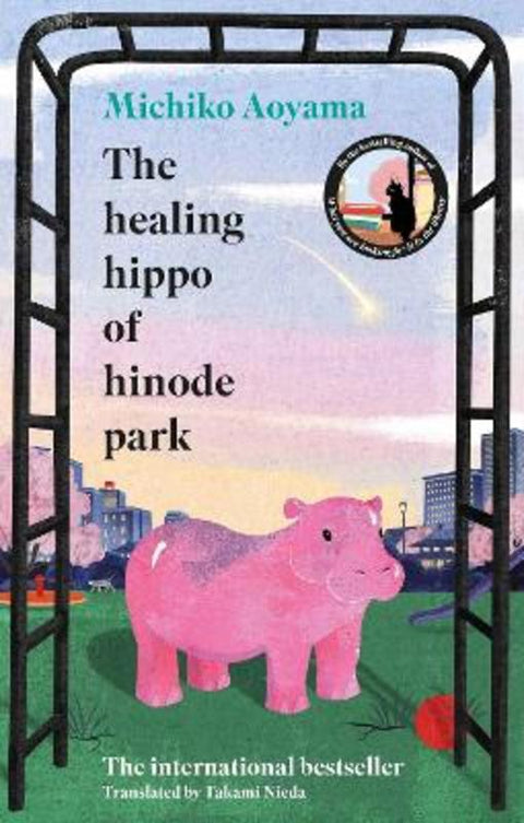 The Healing Hippo Of Hinode Park by Michiko Aoyama - 9781529949766