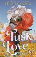 Tusk Love by Thea Guanzon - 9781529954654
