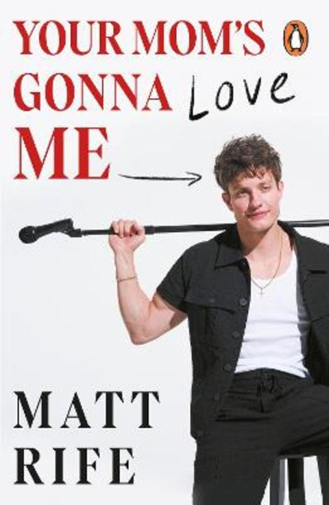 Your Mom's Gonna Love Me by Matt Rife - 9781529955767