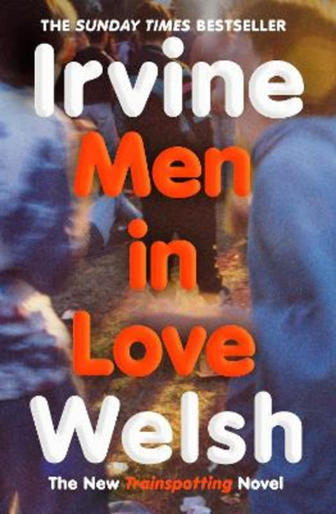 Men in Love by Irvine Welsh - 9781529959598