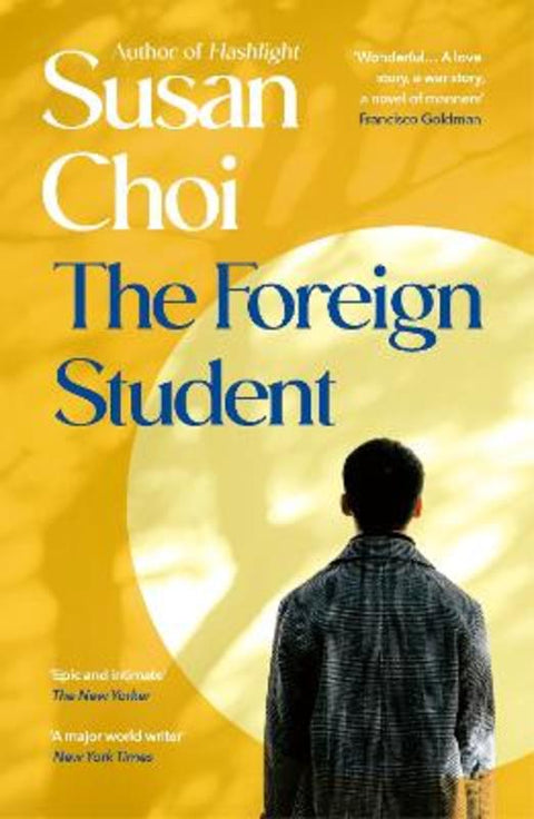 The Foreign Student by Susan Choi - 9781529960600