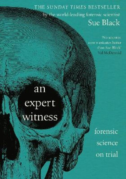 An Expert Witness by Professor Dame Sue Black - 9781529960884