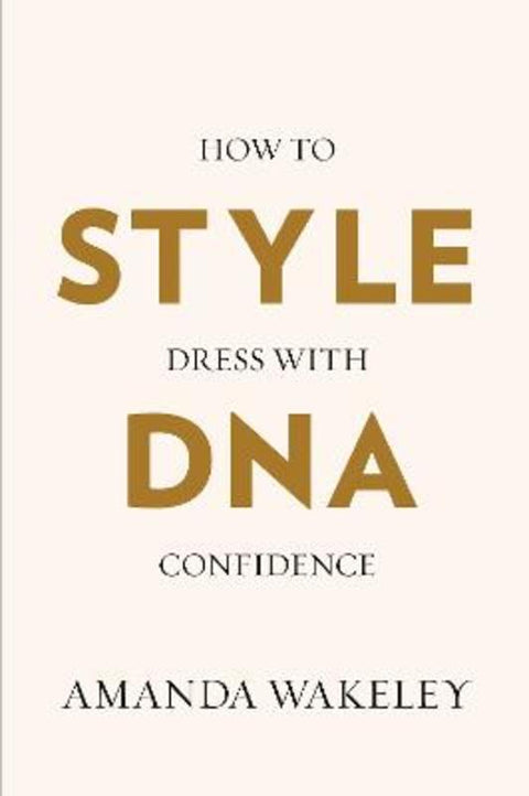 Style DNA by Amanda Wakeley - 9781529967371