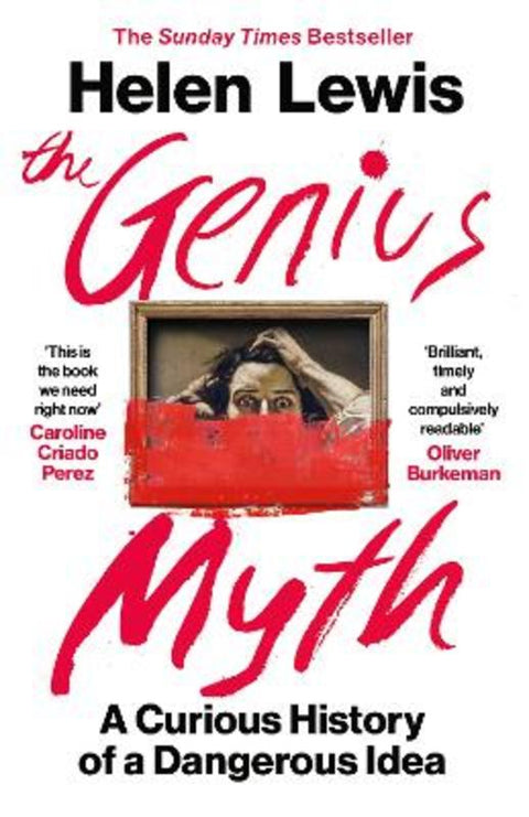The Genius Myth by Helen Lewis - 9781529967661