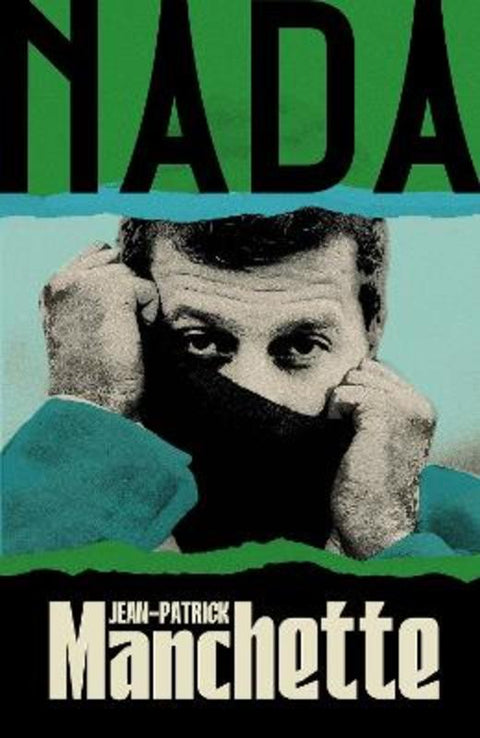Nada by Jean-Patrick Manchette - 9781529977233