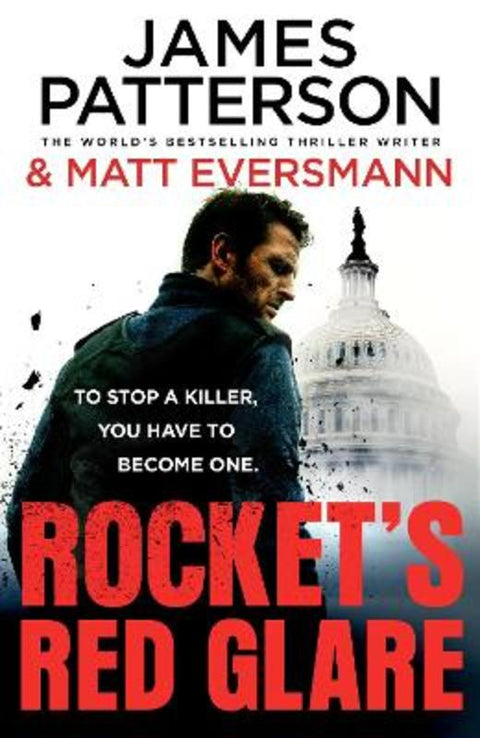 Rocket's Red Glare by James Patterson - 9781529978322