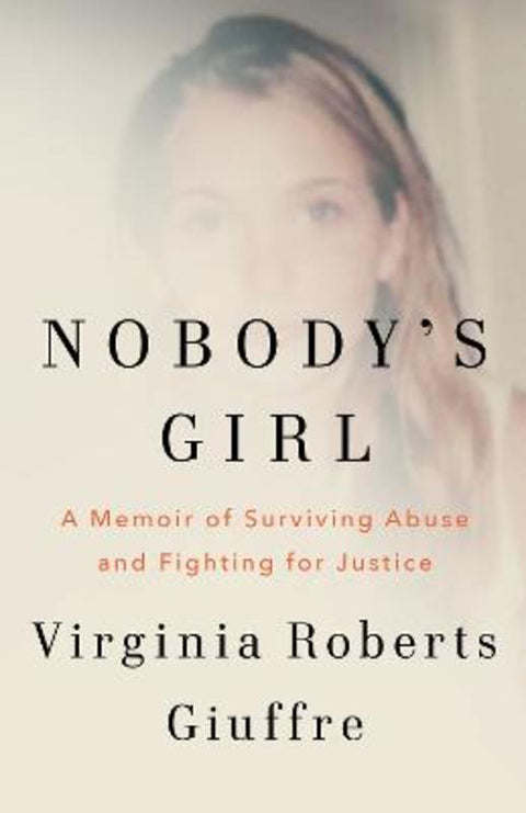 Nobody's Girl by Virginia Roberts Giuffre - 9781529985252