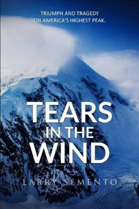 Tears in the Wind by Larry Semento - 9781533558138
