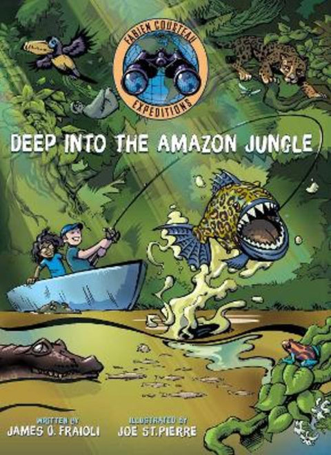 Deep into the Amazon Jungle by Fabien Cousteau - 9781534420939