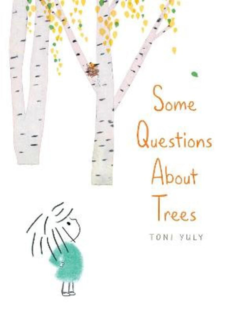 Some Questions About Trees by Toni Yuly - 9781534489158