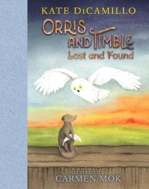 Orris and Timble: Lost and Found by Kate DiCamillo - 9781536225303