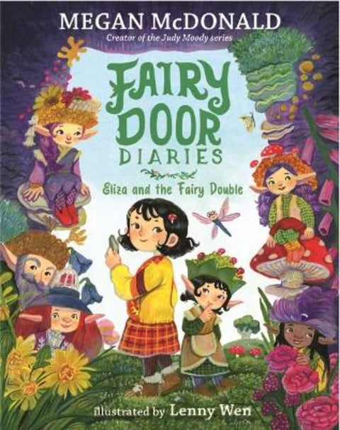 Fairy Door Diaries: Eliza and the Fairy Double by Megan McDonald - 9781536225396