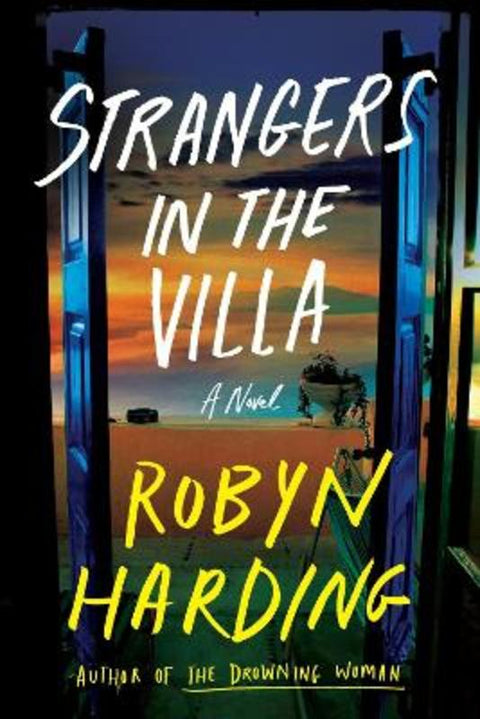 Strangers in the Villa by Robyn Harding - 9781538780541