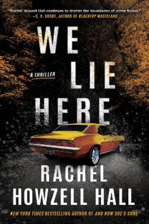 We Lie Here by Rachel Howzell Hall - 9781542033695