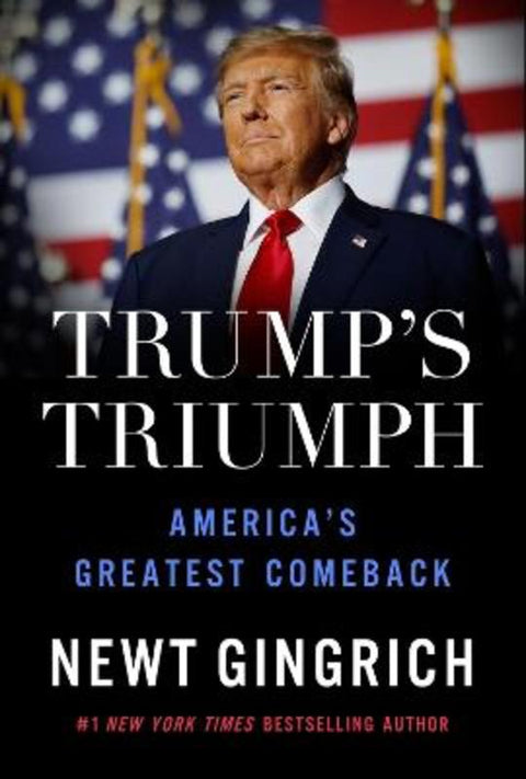 Trump's Triumph by Newt Gingrich - 9781546008798