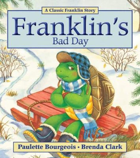 Franklin's Bad Day by Paulette Bourgeois - 9781554537327
