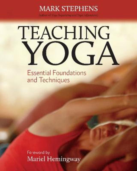 Teaching Yoga by Mark Stephens - 9781556438851