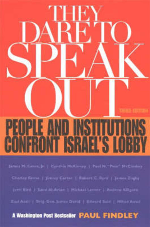They Dare to Speak Out by Paul Findley - 9781556524820