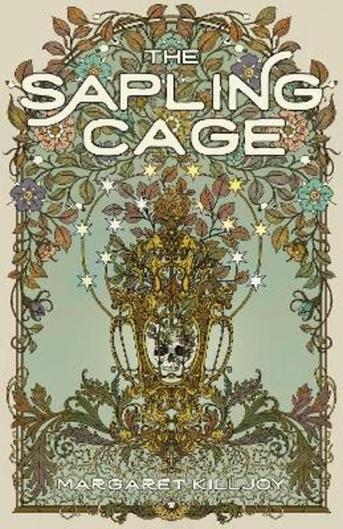 The Sapling Cage by Margaret Killjoy - 9781558613317