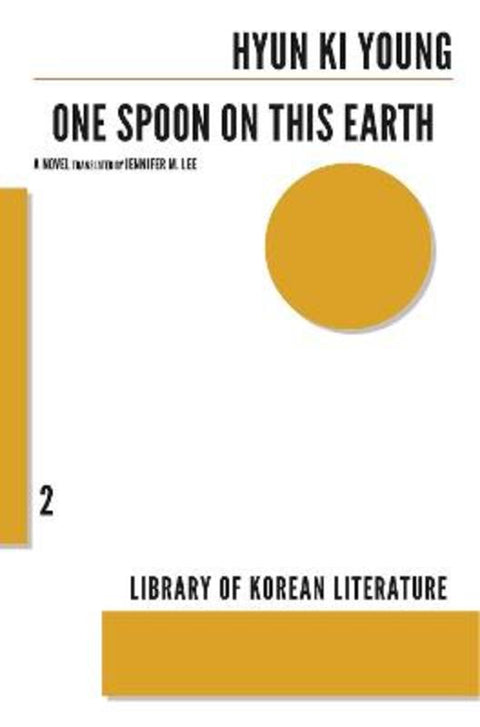 One Spoon on This Earth by Hyun Ki-Young - 9781564789150