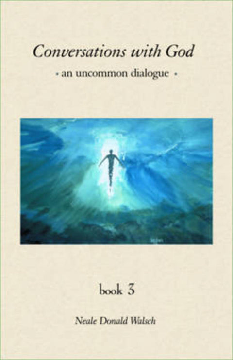 Conversations with God : Bk. 3 by Neale Donald Walsch - 9781571741035