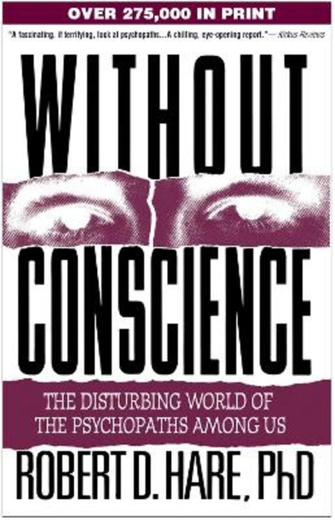 Without Conscience by Robert D. Hare, Ph.D. (University of British Columbia, Canada) - 9781572304512